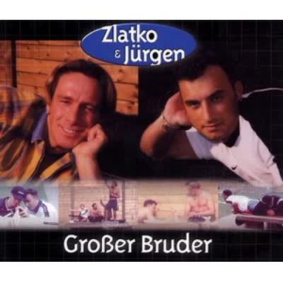 ZLATKO UND JÜRGEN - GROSSER BRUDER