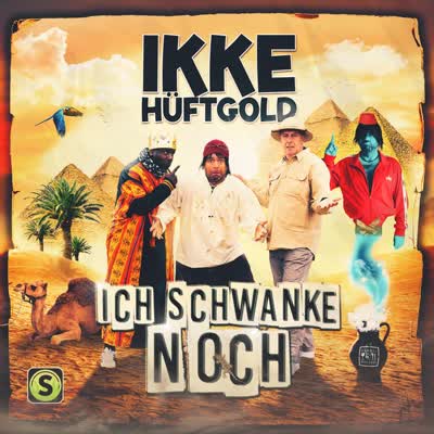 IKKE HÜFTGOLD - ICH SCHWANKE NOCH