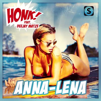 HONK UND DEEJAY MATZE - ANNA-LENA