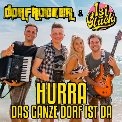 DORFROCKER UND ISI GLÜCK - HURRA DAS GANZE DORF IST DA