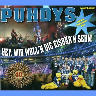 PUHDYS - HEY, WIR WOLLN DIE EISBÄRN SEHN