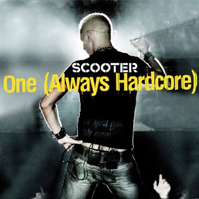 SCOOTER - ONE (ALWAYS HARDCORE)