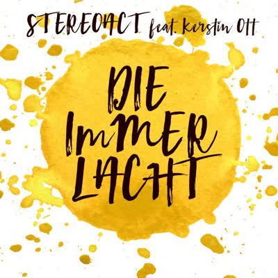 STEREOACT UND KERSTIN OTT - DIE IMMER LACHT