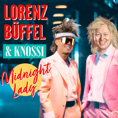 LORENZ BÜFFEL UND KNOSSI - MIDNIGHT LADY