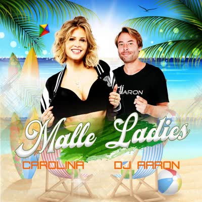 CAROLINA UND DJ AARON - MALLE LADIES