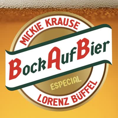 MICKIE KRAUSE UND LORENZ BÜFFEL - BOCK AUF BIER