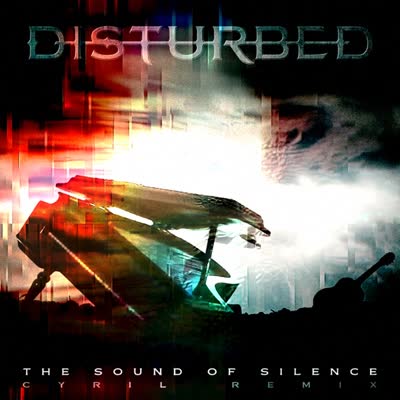 DISTURBED - THE SOUND OF SILENCE - CYRIL REMIX