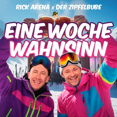 DER ZIPFELBUBE UND RICK ARENA - EINE WOCHE WAHNSINN
