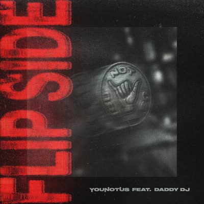 YOUNOTUS UND DADDY DJ - FLIP SIDE