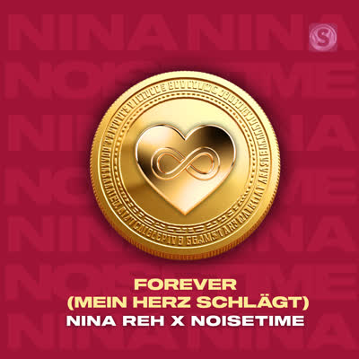 NINA REH UND NOISETIME - FOREVER MEIN HERZ SCHLÄGT